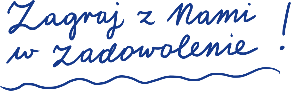 Zagraj z nami w Zadowolenie!